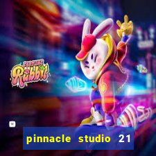 pinnacle studio 21 ultimate download crackeado